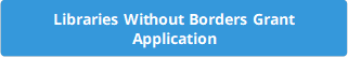 Libraries Without Borders Grant Application 