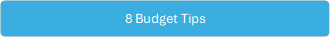 8 Budget Tips 